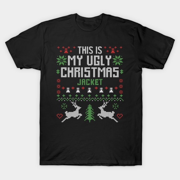 This Is My Ugly Christmas Jacket T-Shirt by Merchsides